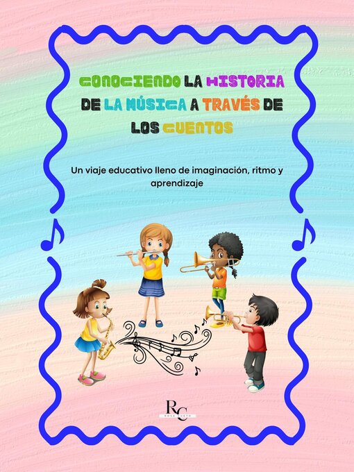 Title details for Conociendo la Historia de la música a través de los cuentos by CÁNDIDA ROSA CUETO LÓPEZ - Available